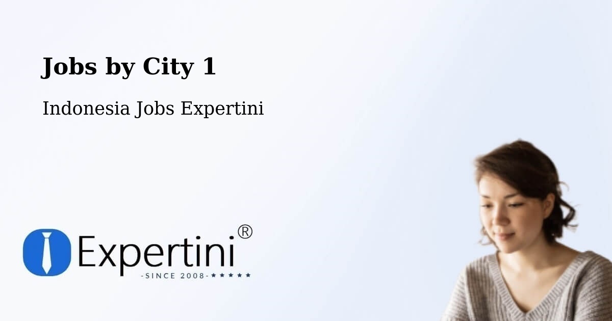 City Jobs in Indonesia - Expertini